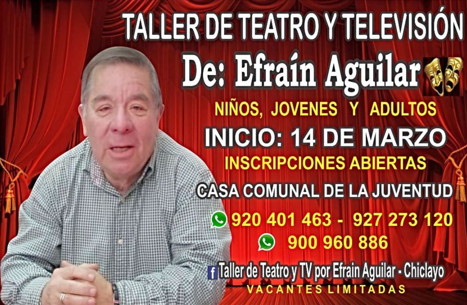 TALLER DE TEATRO Y TELEVISIÓN EN CHICLAYO A CARGO DE EFRAÍN AGUILAR